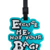 Γαλάζια Ετικέτα Βαλίτσας Excuse me Not Your Bag Luggage Tag